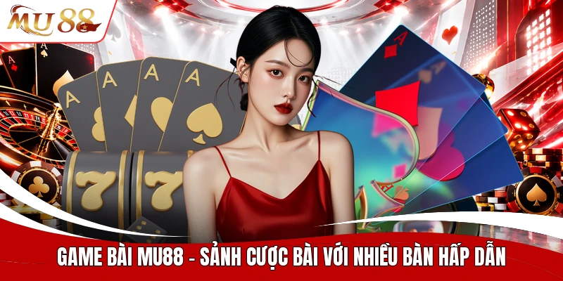 Game bài MU88