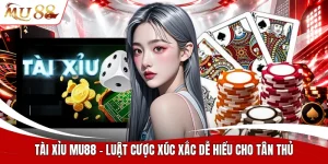 Tài xỉu MU88