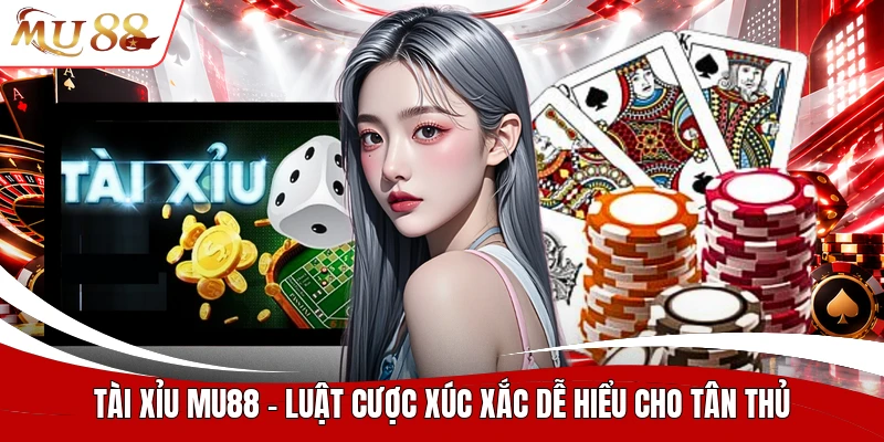 Tài xỉu MU88